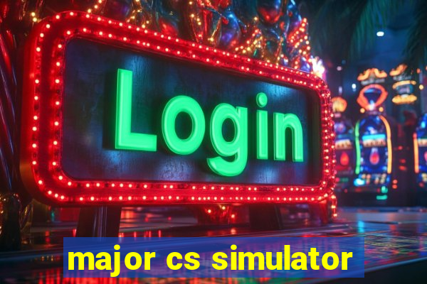 major cs simulator